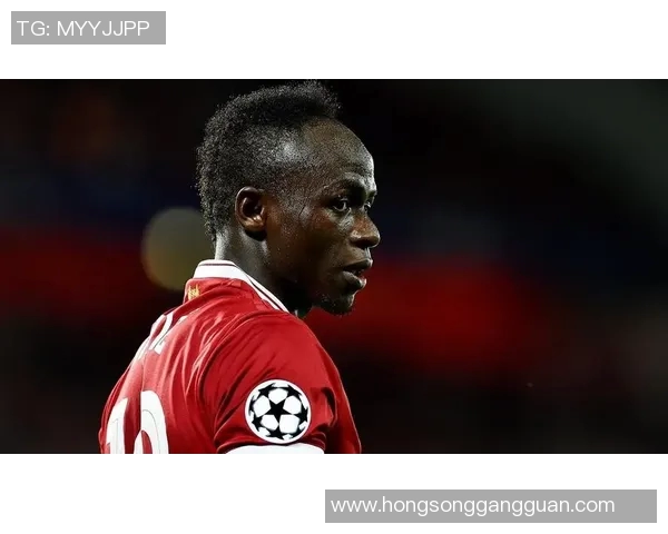 马内的足球之路：从非洲小村到欧洲顶级联赛的传奇故事