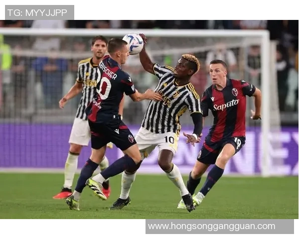 博洛尼亚主场迎战尤文图斯双方争夺意甲重要积分之战