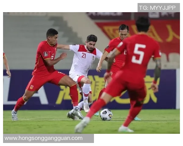 叙利亚足球队对阵中国马来西亚队的精彩较量与战术分析
